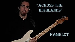 Kamelot - Across The Highlands Guitar Cover (James Loupe)
