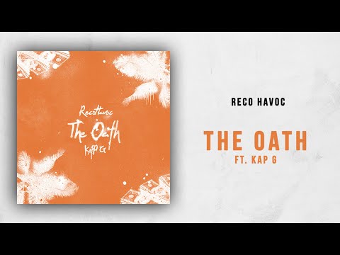 Recohavoc - The Oath Ft. Kap G