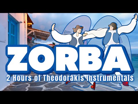 Zorba (2 Hours of Theodorakis Instrumentals)