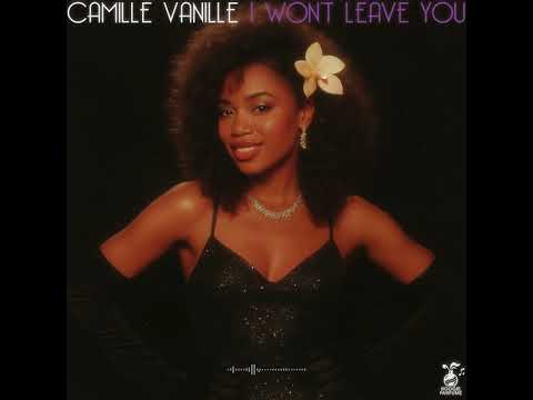 Camille Vanille - I Won't Leave You (1981)