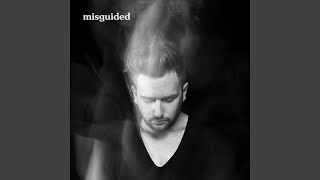 Misguided