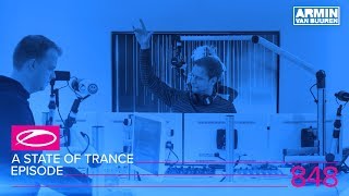 Armin van Buuren - Live @ A State Of Trance Episode 848 (#ASOT848) 2018