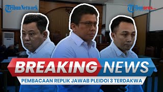 BREAKING NEWS: Jaksa Tanggapi Pleidoi Ferdy Sambo , Kuat Maruf dan Ricky Rizal Kasus Brigadir J