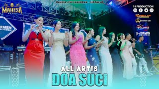 Download lagu All Artis - Doa Suci I Mahesa music live larangan - sidoarjo mp3