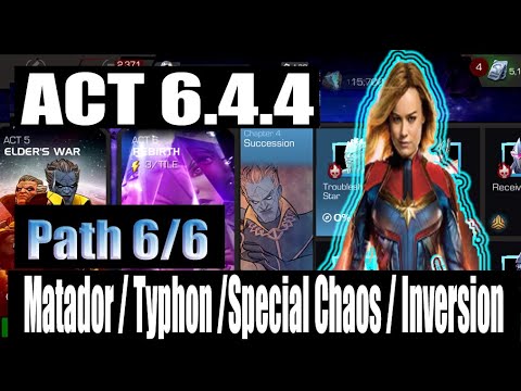 Act 6.4.4 Path 6/6 (Matador/Typhon/Special Chaos/Inversion) - Marvel Contest of Champions