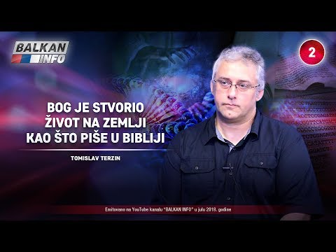 INTERVJU: Tomislav Terzin - Bog je stvorio život na Zemlji kao što piše u Bibliji! (09.07.2018)