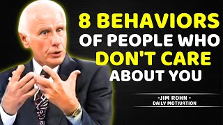8 Behaviors of People Who Don't Care About You | Jim Rohn Motivation