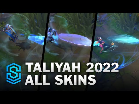 Taliyah All Skins | Taliyah Midscope Update | League Of Legends