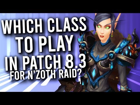Which Classes Are Looking GOOD For Patch 8.3? -  Rogue PvP WoW: Battle For Azeroth 8.2