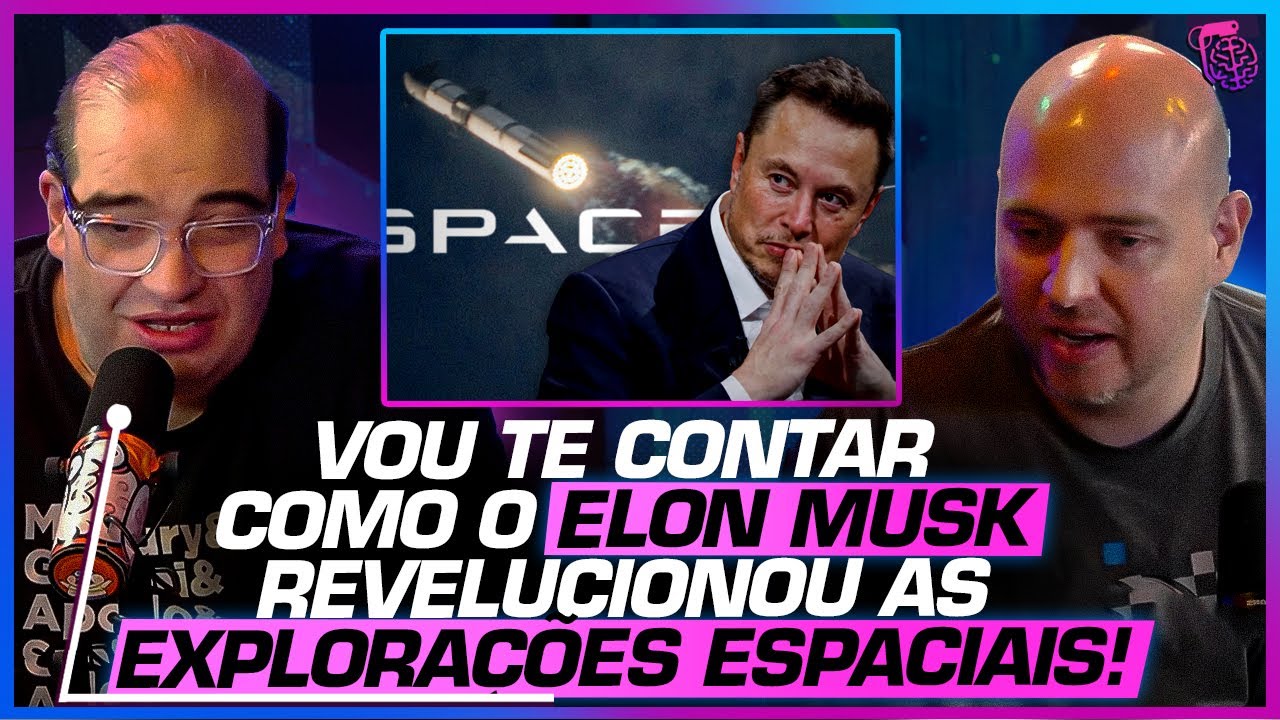 COMO a SPACEX REVOLUCIOU o MERCADO ESPACIAL? - SERGIO SACANI E LUCAS FONSECA
