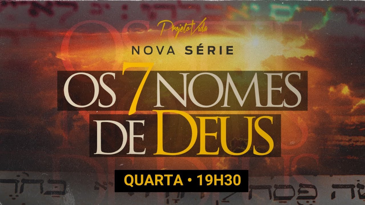 OS 7 NOMES DE DEUS - PR. JUNIOR FREITAS - 18/09/2024