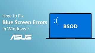 How to Fix Blue Screen Errors in Windows?     | ASUS SUPPORT