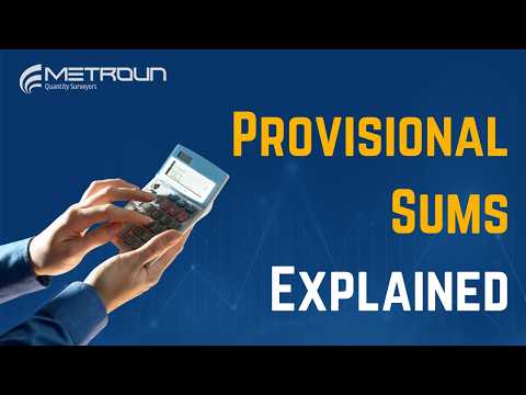 Provisional Sums Explained