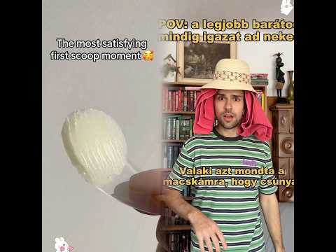 Igen, nektek is van ilyen barátotok. 😋❤️😂#fy #foryoupage #nekedbe #pov