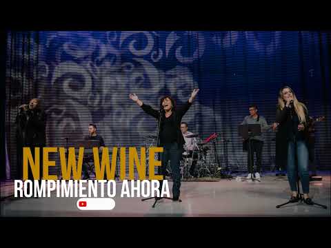 NEW WINE // Rompimiento ahora, poder ahora