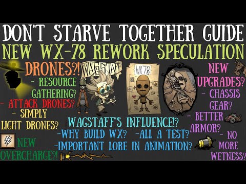 WX-78 Rework Speculation - Wagstaff? New Upgrades? DRONES?! - Don't Starve Together