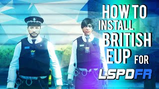 How to Install BRITISH EUP (Santos Constabulary Pack) | LSPDFR Installation Tutorial #4 2023