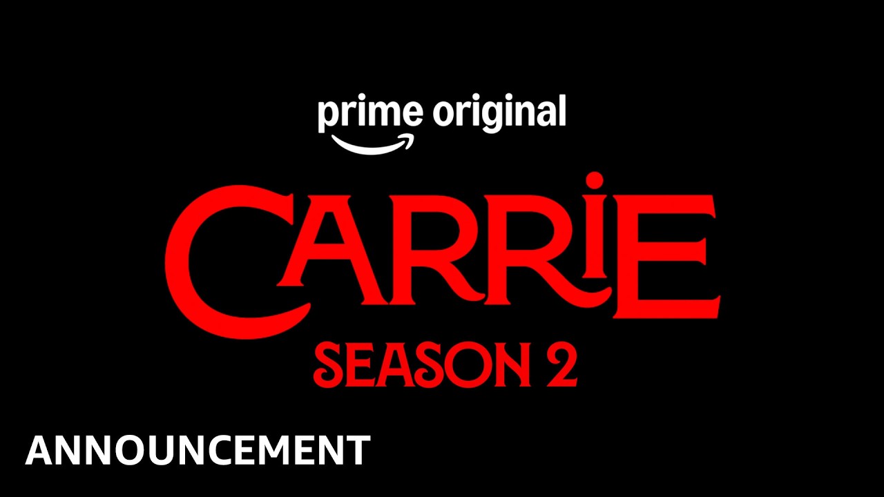 Carrie - Season 2 Announcement | Prime Video