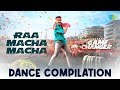Raa Macha Macha Dance Compilation Game Changer Ram Charan Shankar Thaman S Nakash Aziz
