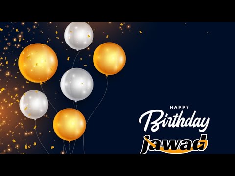 Happy birthday song for jawad