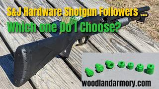 S&J Hardware Shotgun Followers, which one should I get
