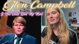 Glen Campbell-If You Could Read My Mind!!  Russian Girl First Time Hearing!!!