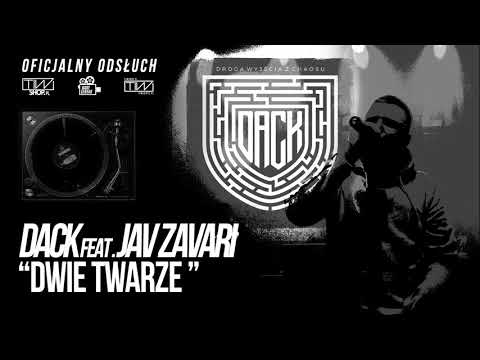 DACK feat. Jav Zavari " Dwie twarze" prod. Tytuz (Oficjalny odsłuch)