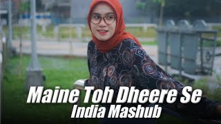 Download lagu Maine To Dheere Se x India Mashup ( DJ Topeng Remix ) mp3