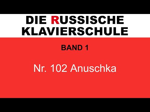 Die Russische Klavierschule, Band 1, Nr. 102 Anuschka (Wladimir Rebikow)