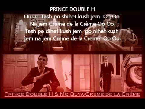 Prince Double H & Mc Buya - Créme De La Créme (Lyric/SongText)