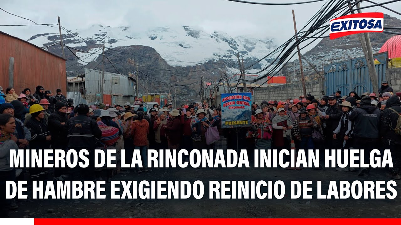 🔴🔵 Puno: Mineros de La Rinconada inician huelga de hambre exigiendo reinicio de labores