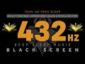 The Ultimate 432Hz Healing Frequency for Stress Relief & Physical Recovery | 100% AD-FREE SLEEP