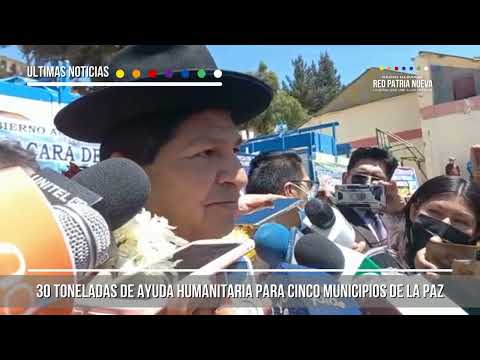DEFENSA CIVIL ENTREGA 30 TONELADAS DE AYUDA HUMANITARIA A FAMILIAS DE CINCO MUNICIPIOS DE LA PAZ