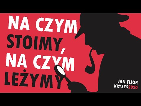 KRYZYS 2020. ODC #80 NA CZYM STOIMY, I NA CZYM LEŻYMY?