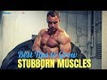 Best Tips to Grow Stubborn Muscles