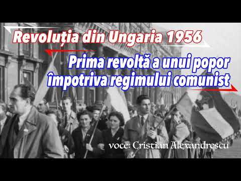 Revolutia Din Ungaria 1956 * Prima Revolta A Unui Popor Impotriva Regimului Comunist