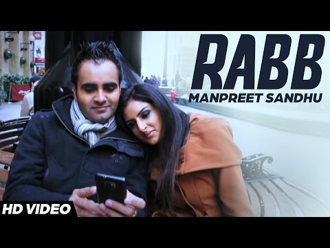 Manpreet Sandhu : Rabb | Manpreet Sandhu |  Punjabi song