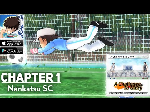 Captain Tsubasa ZERO Miracle Shot - A Challenge To Glory Chapter 1 (Android/iOS)