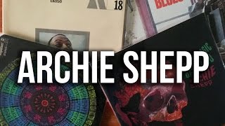 5 in 5 - Archie Shepp Vinyl Collection - Vinyl Community
