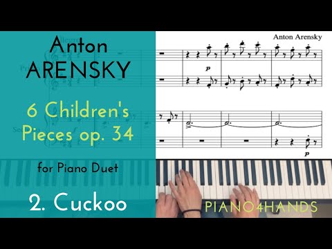 A. Arensky - 2. Cuckoo - 6 Children's Pieces op. 34 for Piano 4 Hands