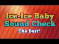 Ice-Ice Baby Battle Sound Check