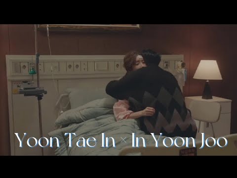 In Yoon Joo × Yoon Tae In | Sad Song
