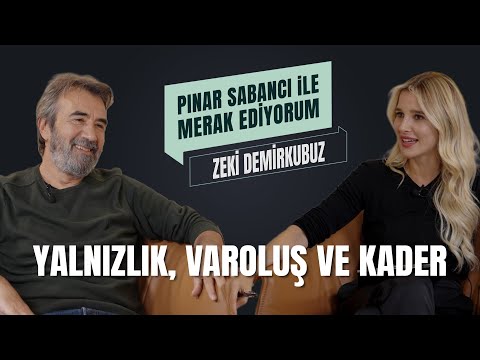 Zeki Demirkubuz | Pınar Sabancı ile Merak Ediyorum