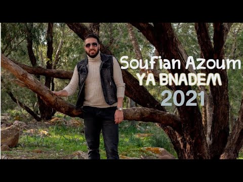 Soufian Azoum - Ya Bnadem (exclusive Music Vidèo 2021 )