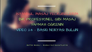 İstanbul Masaj Tecrübelerim - 24. Video - Butik Masaj