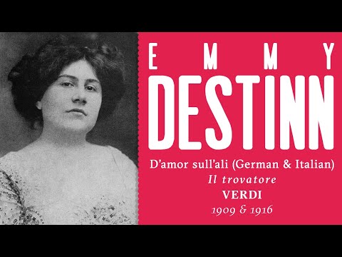 Emmy Destinn - D'amor sull'ali rosee (two versions: German and Italian) [Il trovatore] - 1909