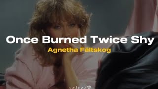 Agnetha Fältskog - Once Burned Twice Shy (Traducida al español]