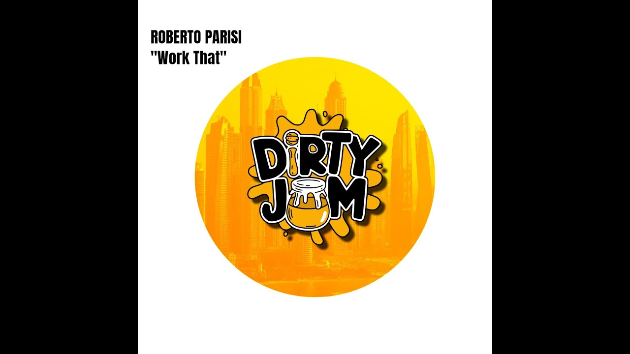 Roberto Parisi - Work That (Original Mix)