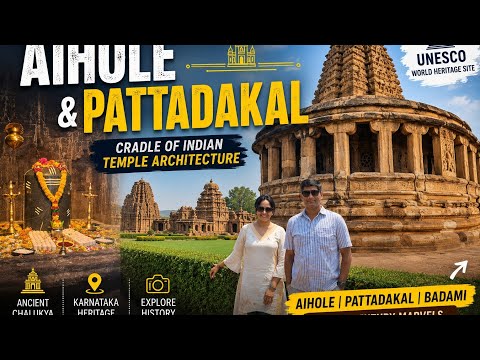 🛕 UNESCO Heritage Journey | Aihole & Pattadakal Full Tour