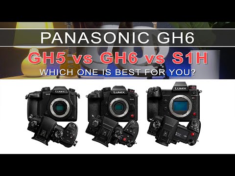 Panasonic GH6 vs GH5 vs S1H Comparison for Specs, Price and More